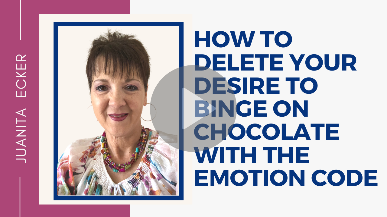 How to Delete Your Desire to Binge on Chocolate with the Emotion Code